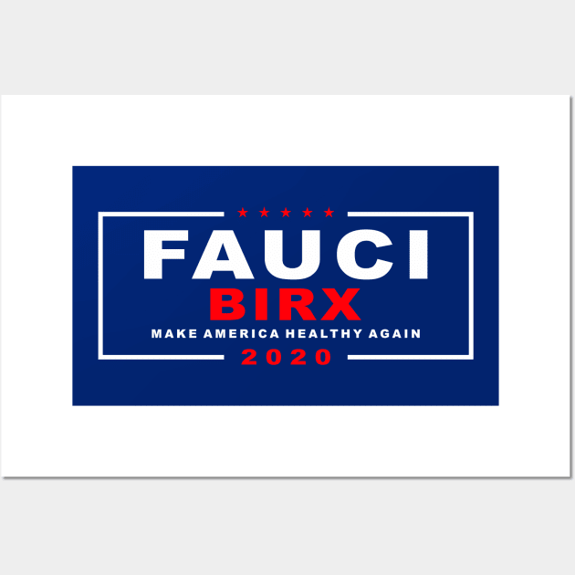 Fauci Birx 2020 president Wall Art by ningsitihar